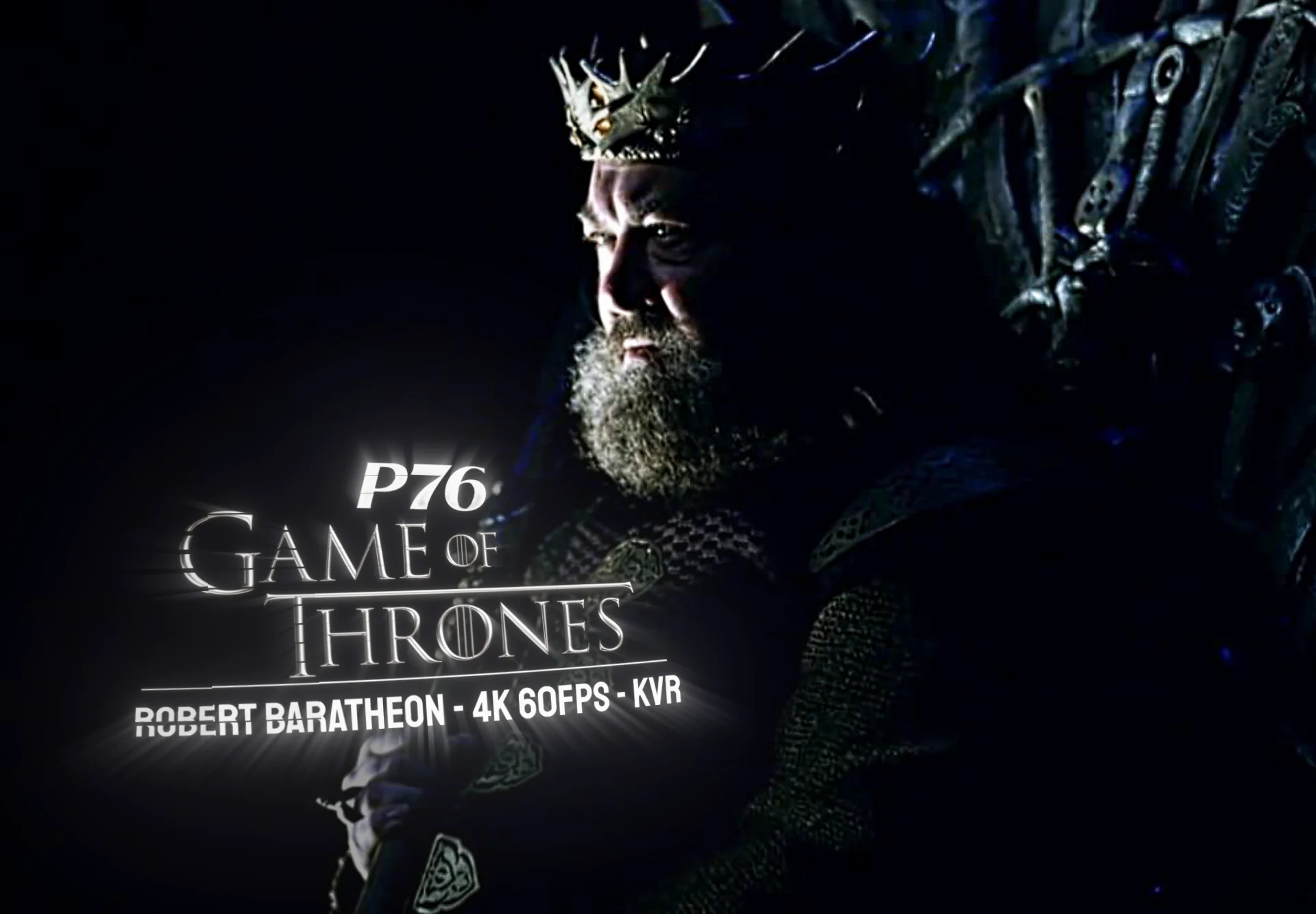 Robert Baratheon - 10 intro 35 clips